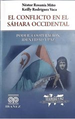 El conflicto en el Sáhara occidental. Poder, cooperación, identidad y paz