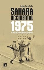 Sáhara Occidental 1975. El final del colonialismo franquista