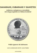 Saharauis, cubarauis y guayetes