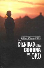 la dignidad una corona de oro